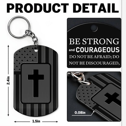 Be Strong and Courageous, Cross and American Flag Keychain