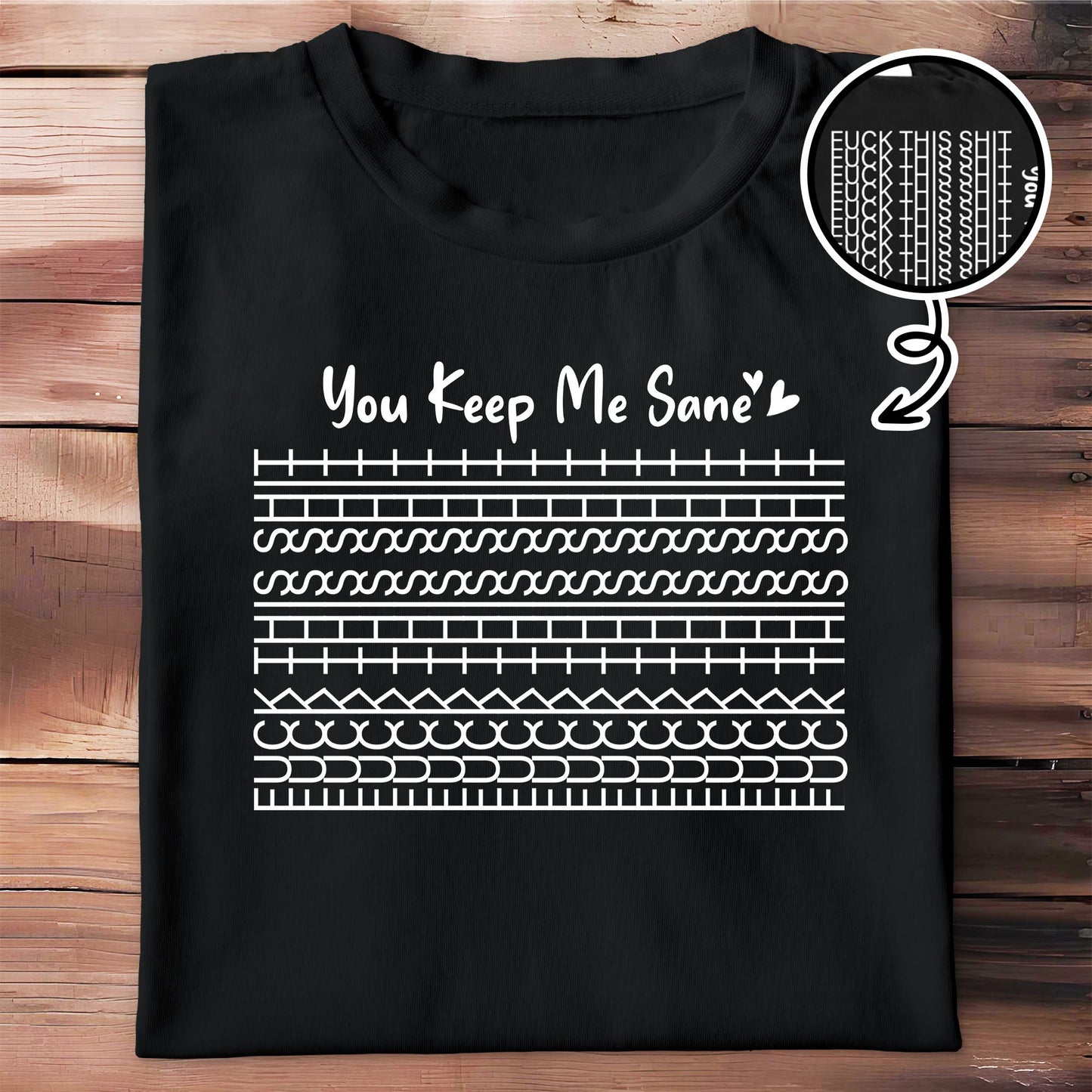 You Keep Me Sane, Perfect For Loved Ones