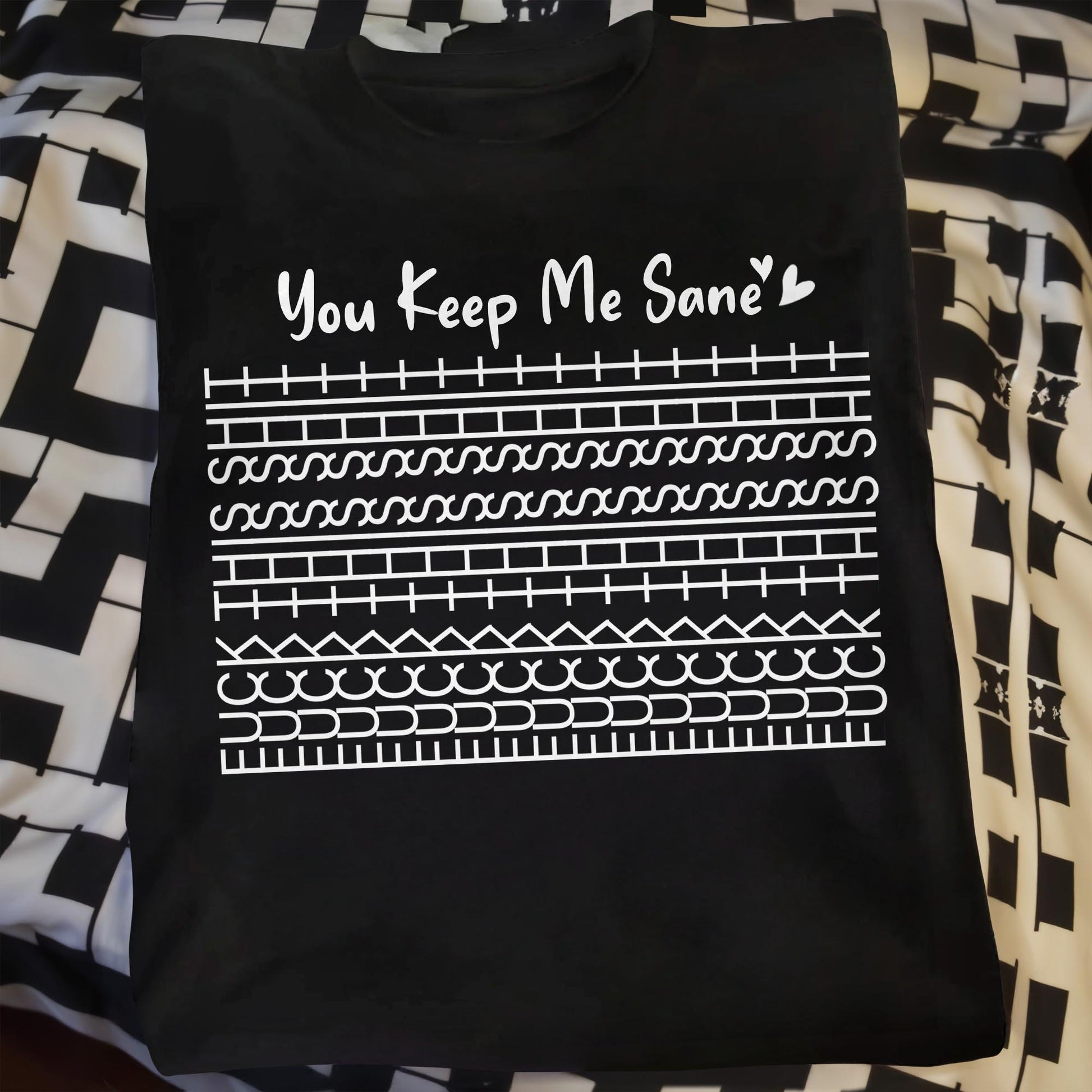 You Keep Me Sane, Perfect For Loved Ones