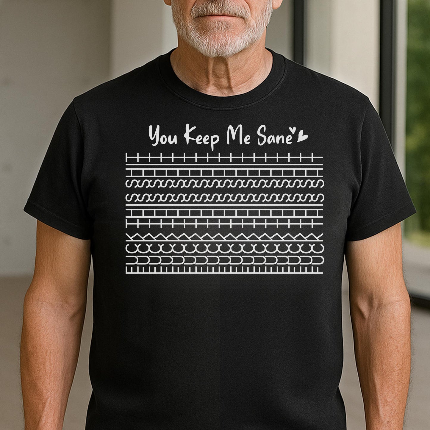 You Keep Me Sane, Perfect For Loved Ones