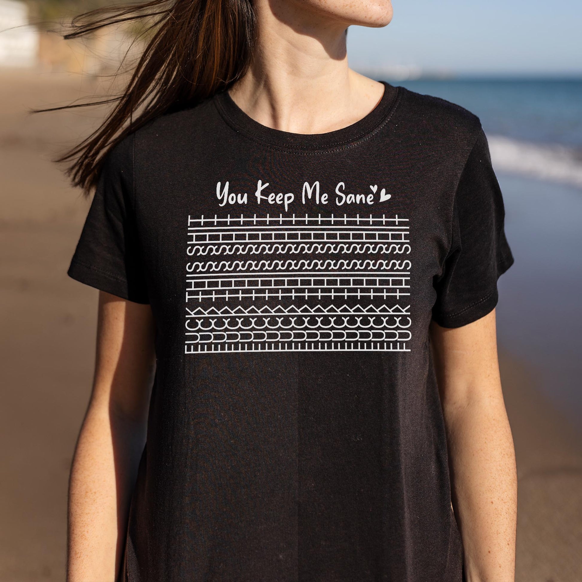 You Keep Me Sane, Perfect For Loved Ones