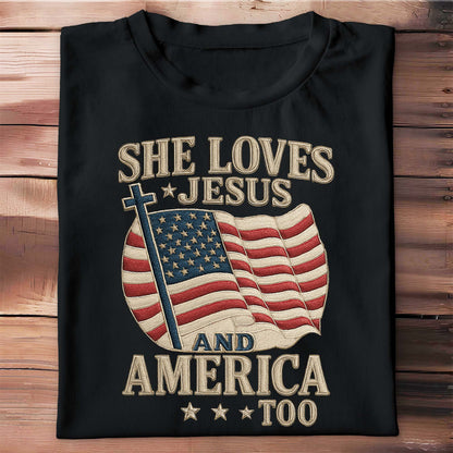 She Loves Jesus And America Too Cross and Flag Design