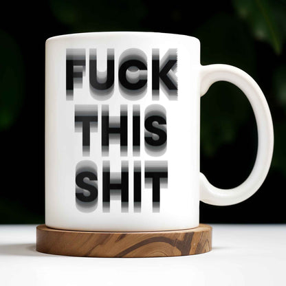 Forget This Mess Bold Statement Mug
