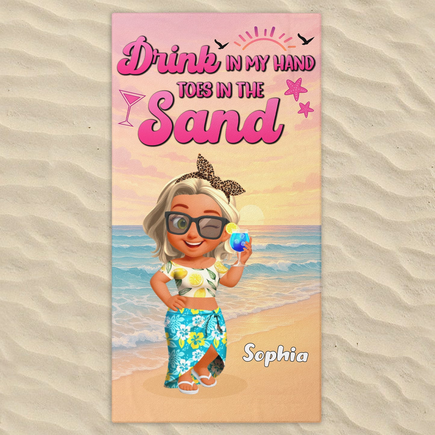 Drink In My Hand, Toes In The Sand, Beach And Cocktails