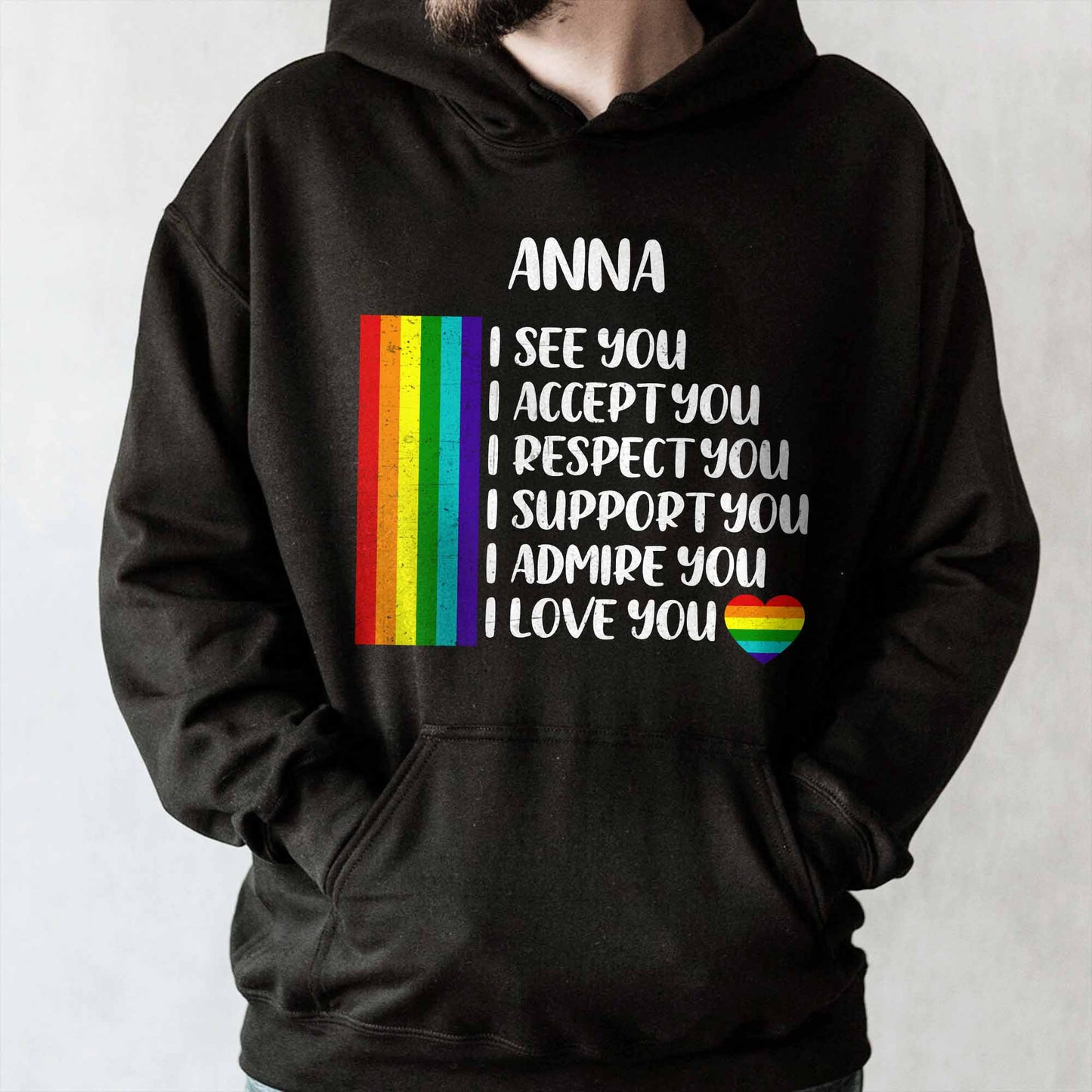 I See You, I Accept You With Rainbow Flag