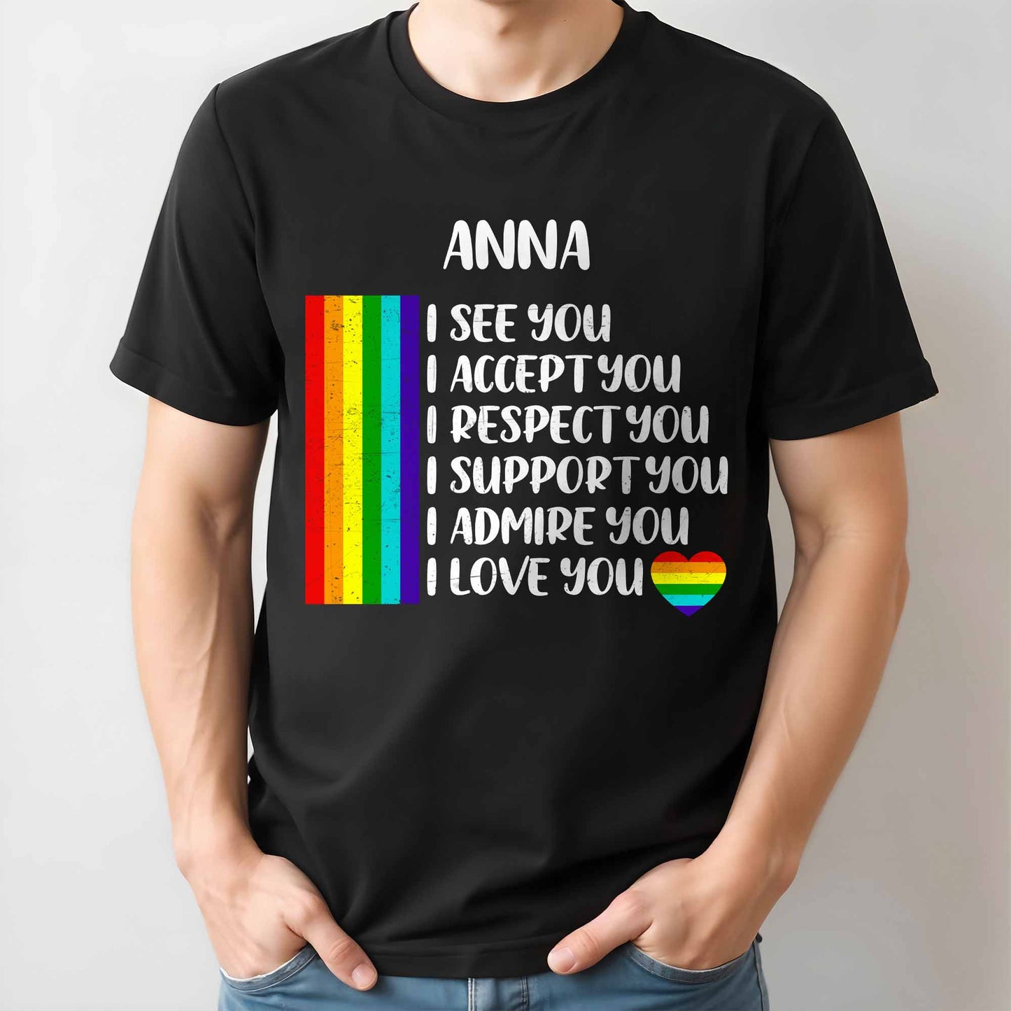 I See You, I Accept You With Rainbow Flag