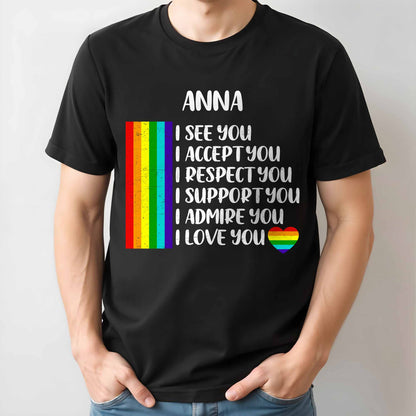 I See You, I Accept You With Rainbow Flag