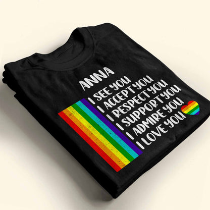 I See You, I Accept You With Rainbow Flag