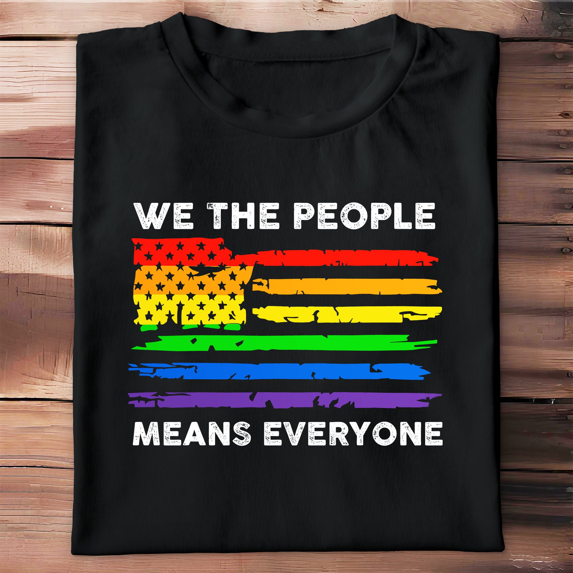 We The People Means Everyone Rainbow American Flag