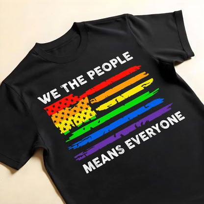 We The People Means Everyone Rainbow American Flag