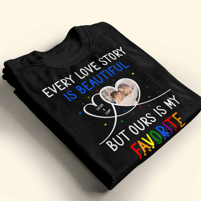 Every Love Story Is Beautiful But Ours Is My Favorite