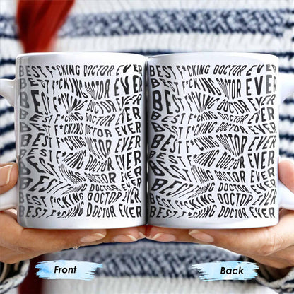 Best Doctor Ever, Celebrate Your Favorite Medical Professional - Personalized Custom Coffee Mug - FAM408_MG