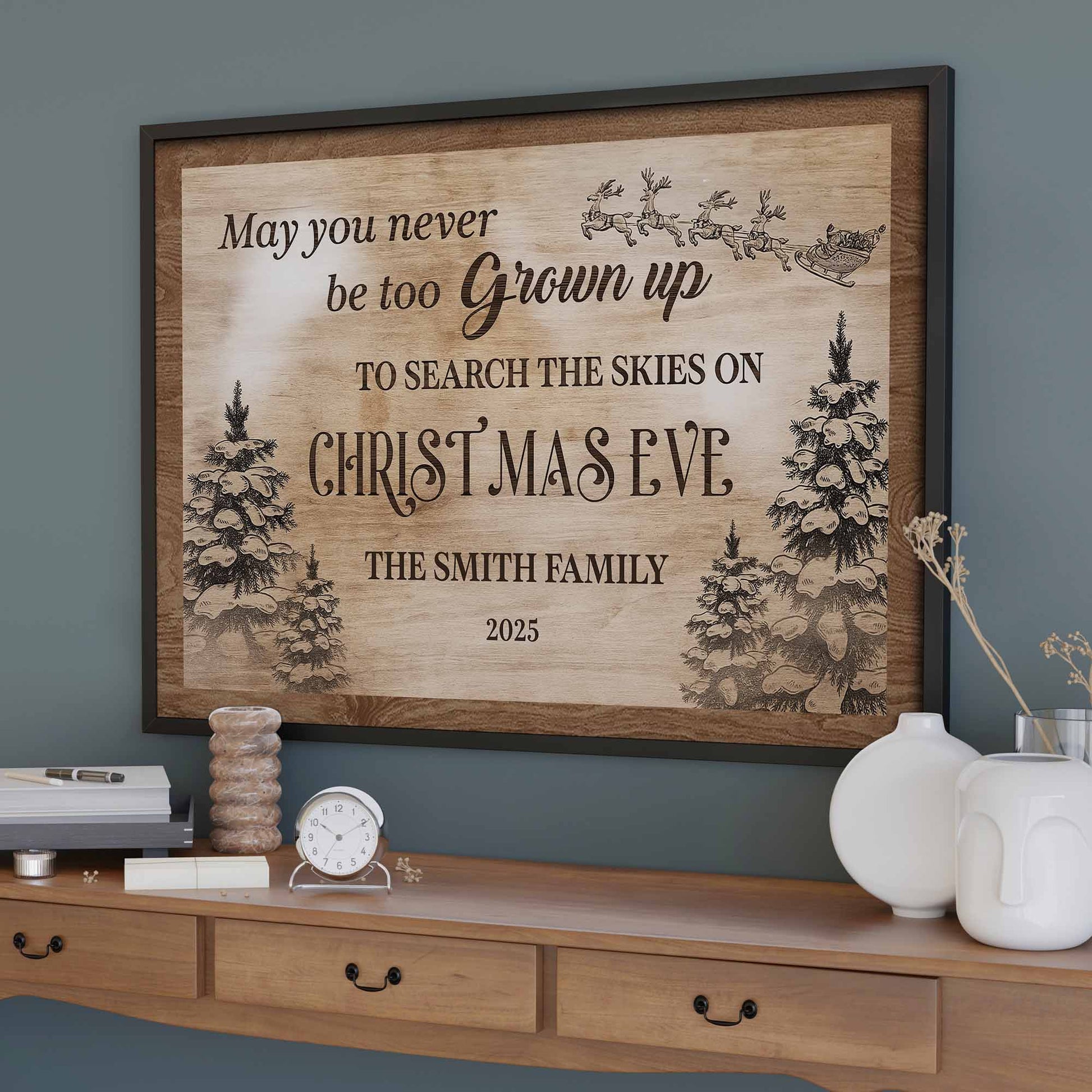 May You Never Be Too Grown Up To Search The Skies On Christmas Eve