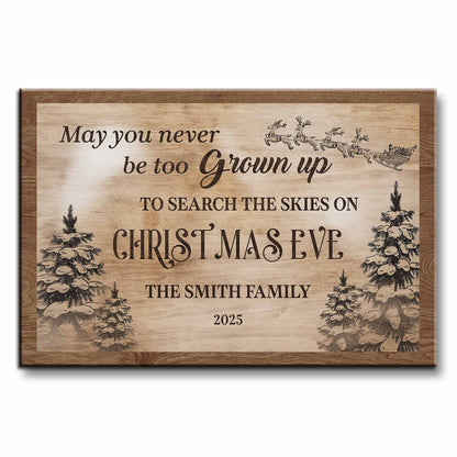 May You Never Be Too Grown Up To Search The Skies On Christmas Eve