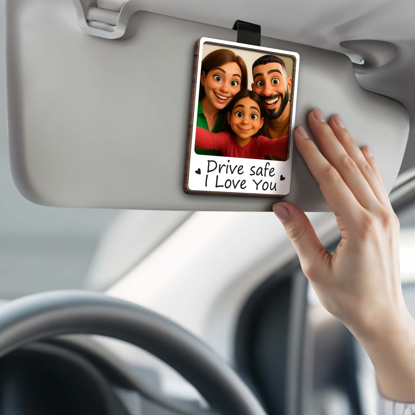 Drive Safe I Love You Family Love