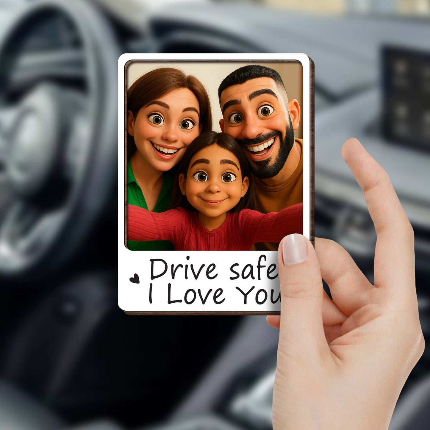 Drive Safe I Love You Family Love