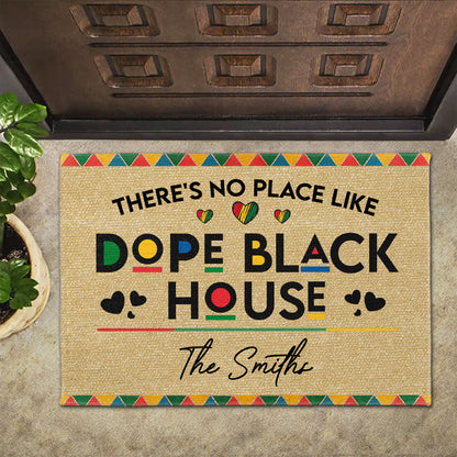 There's No Place Like Dope Black House, Heart Shapes - Personalized Custom Doormat - FAM496_DRM