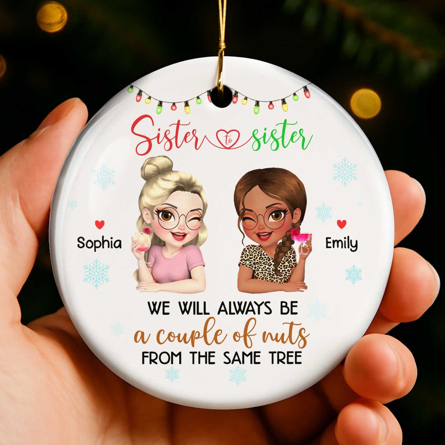 We Will Always Be A Couple Of Nuts, Sister Figures And Snowflakes