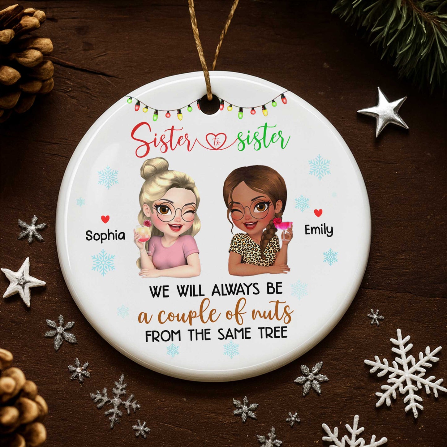 We Will Always Be A Couple Of Nuts, Sister Figures And Snowflakes