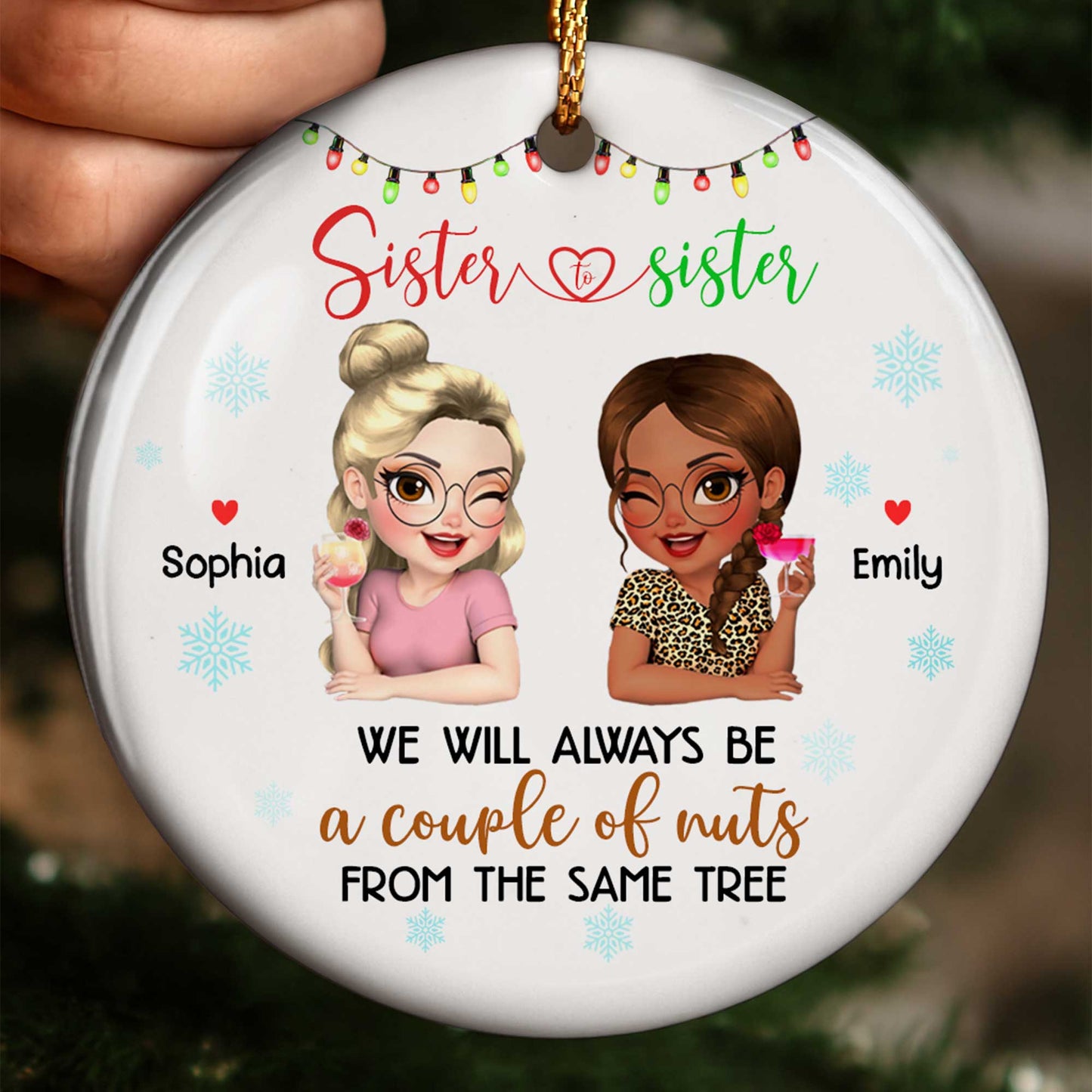 We Will Always Be A Couple Of Nuts, Sister Figures And Snowflakes