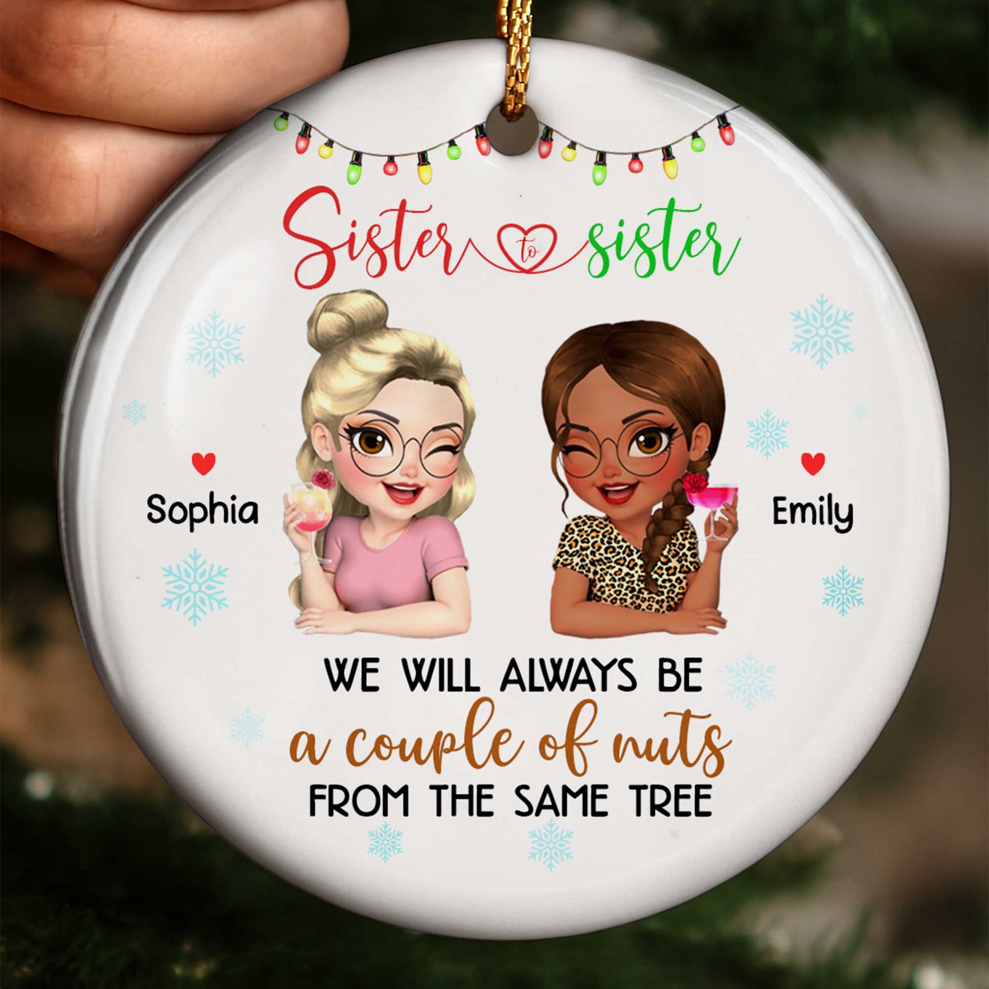 We Will Always Be A Couple Of Nuts, Sister Figures And Snowflakes