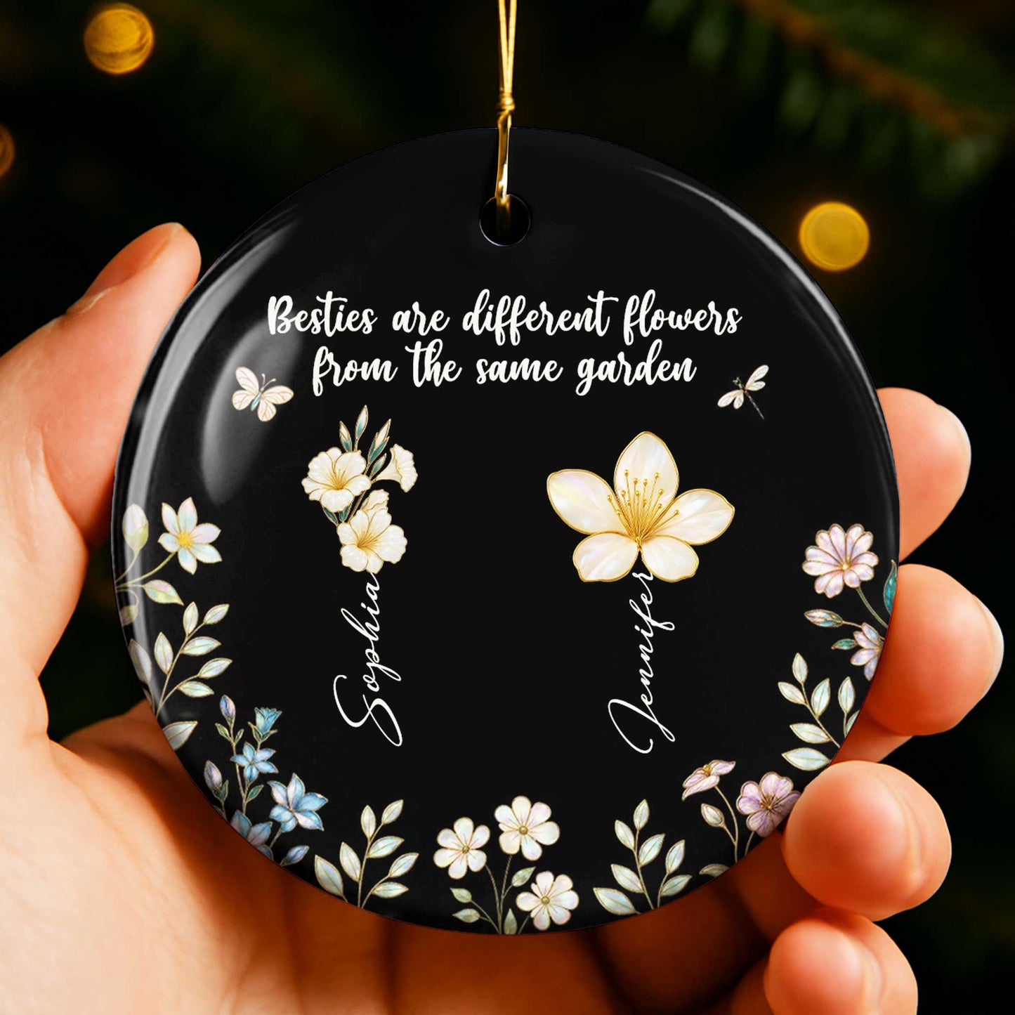 Besties Are Different Flowers From The Same Garden