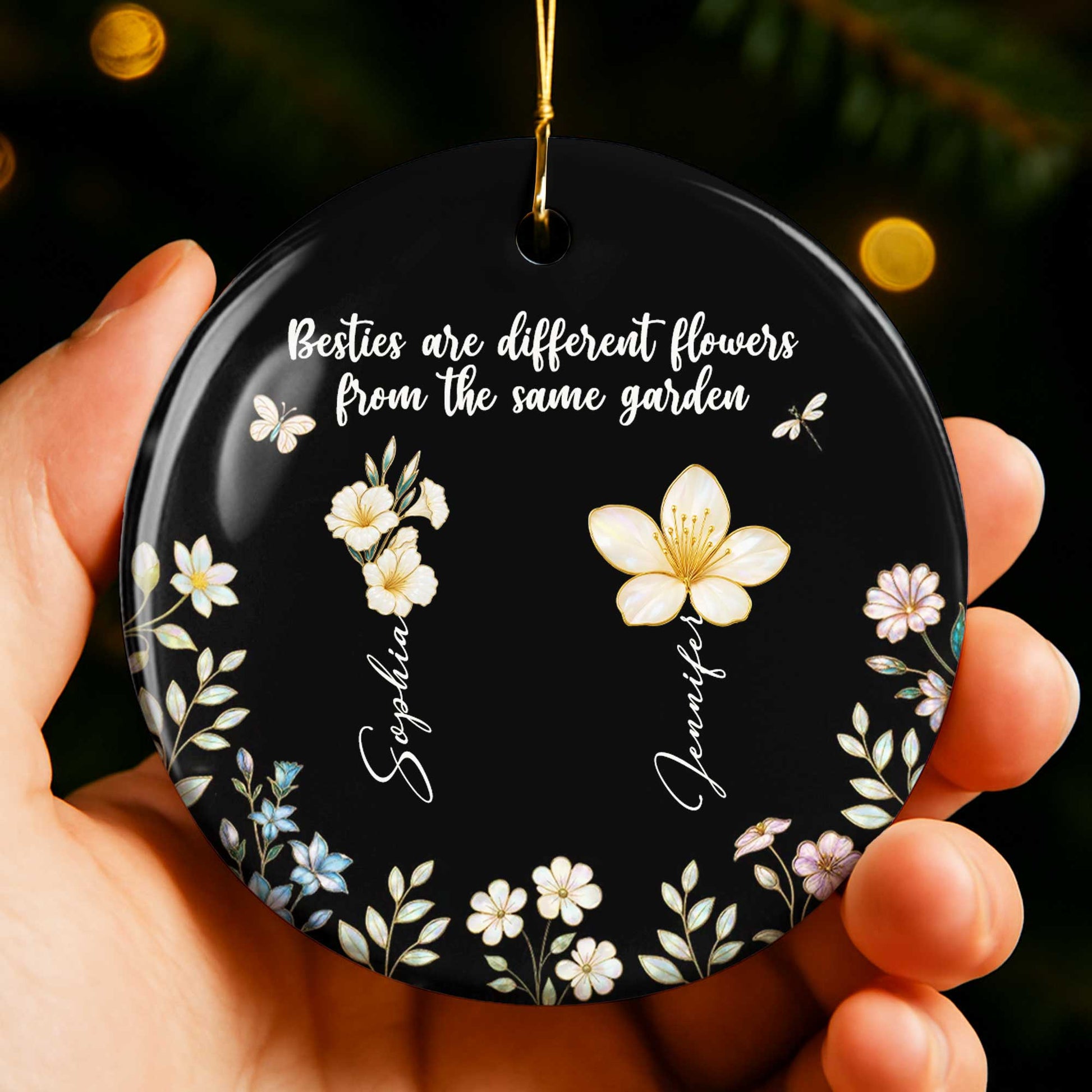 Besties Are Different Flowers From The Same Garden