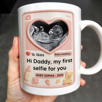 Hi Daddy My First Selfie For You, Ultrasound & Teddy Bear Design