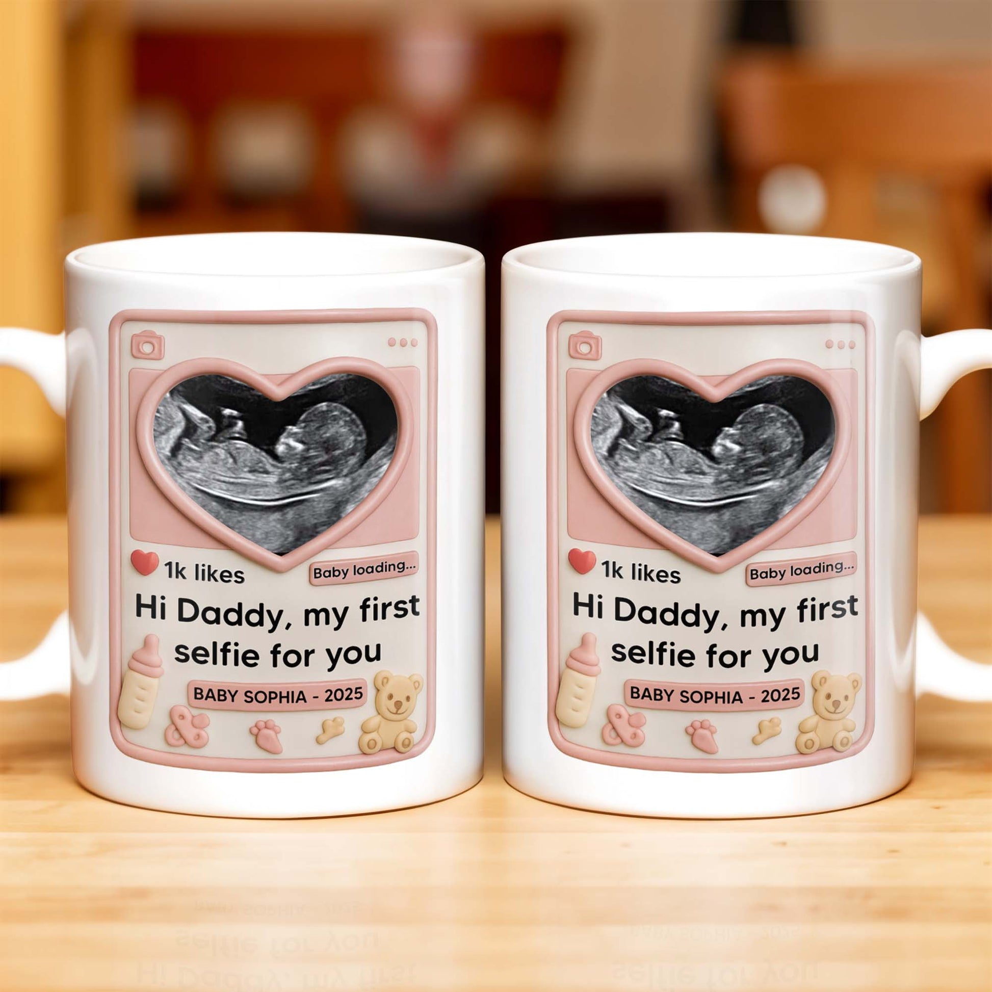 Hi Daddy My First Selfie For You, Ultrasound & Teddy Bear Design
