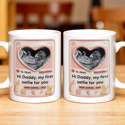 Hi Daddy My First Selfie For You, Ultrasound & Teddy Bear Design