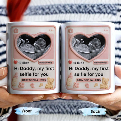 Hi Daddy My First Selfie For You, Ultrasound & Teddy Bear Design