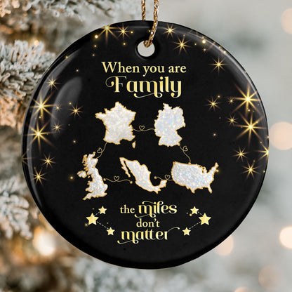 When You Are Family, The Miles Don't Matter, Maps And Stars