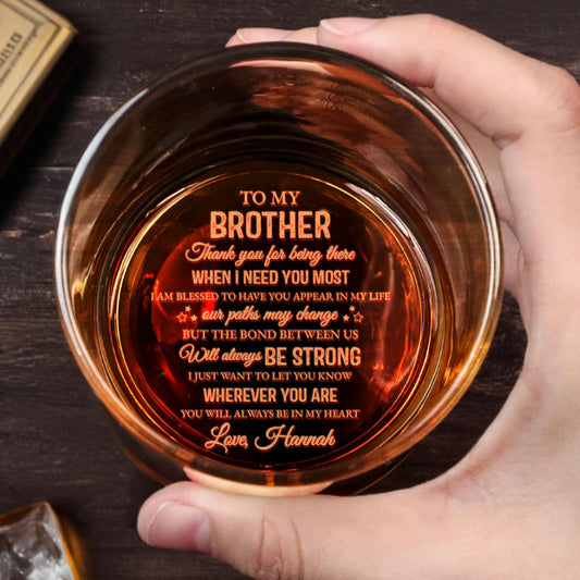 To My Brother, Bond Always Strong, Whiskey Glass