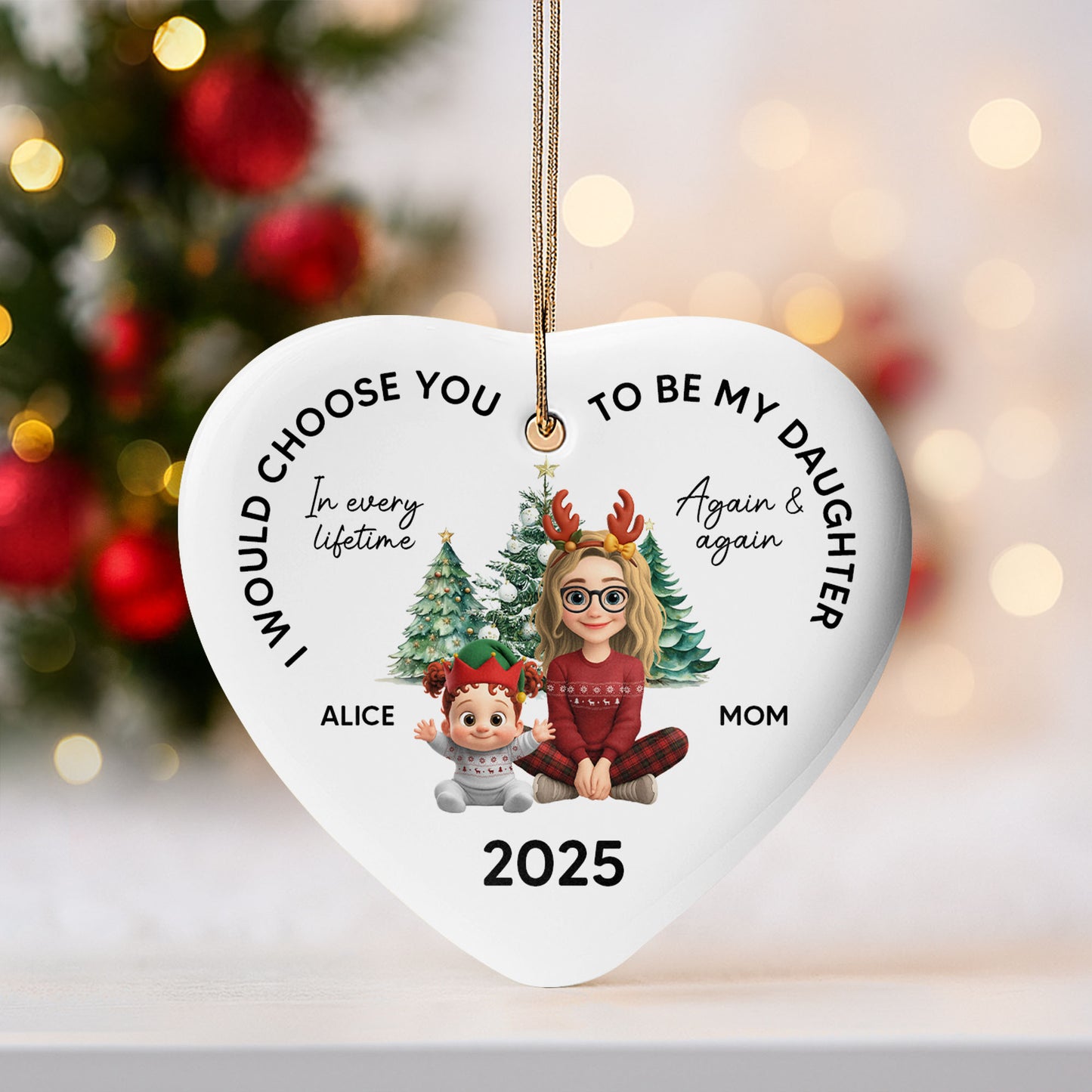 I Would Choose You To Be My Daughter, Christmas Tree And Reindeer Antlers