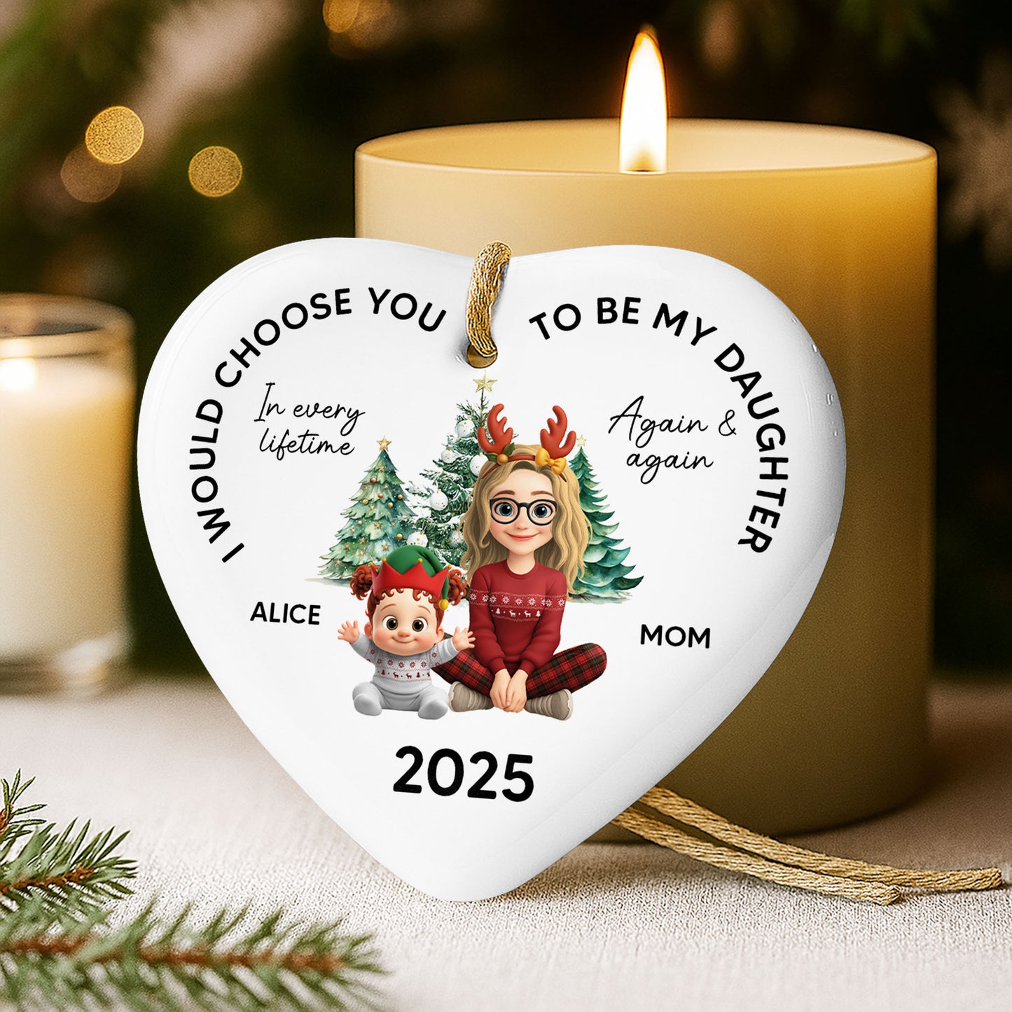 I Would Choose You To Be My Daughter, Christmas Tree And Reindeer Antlers