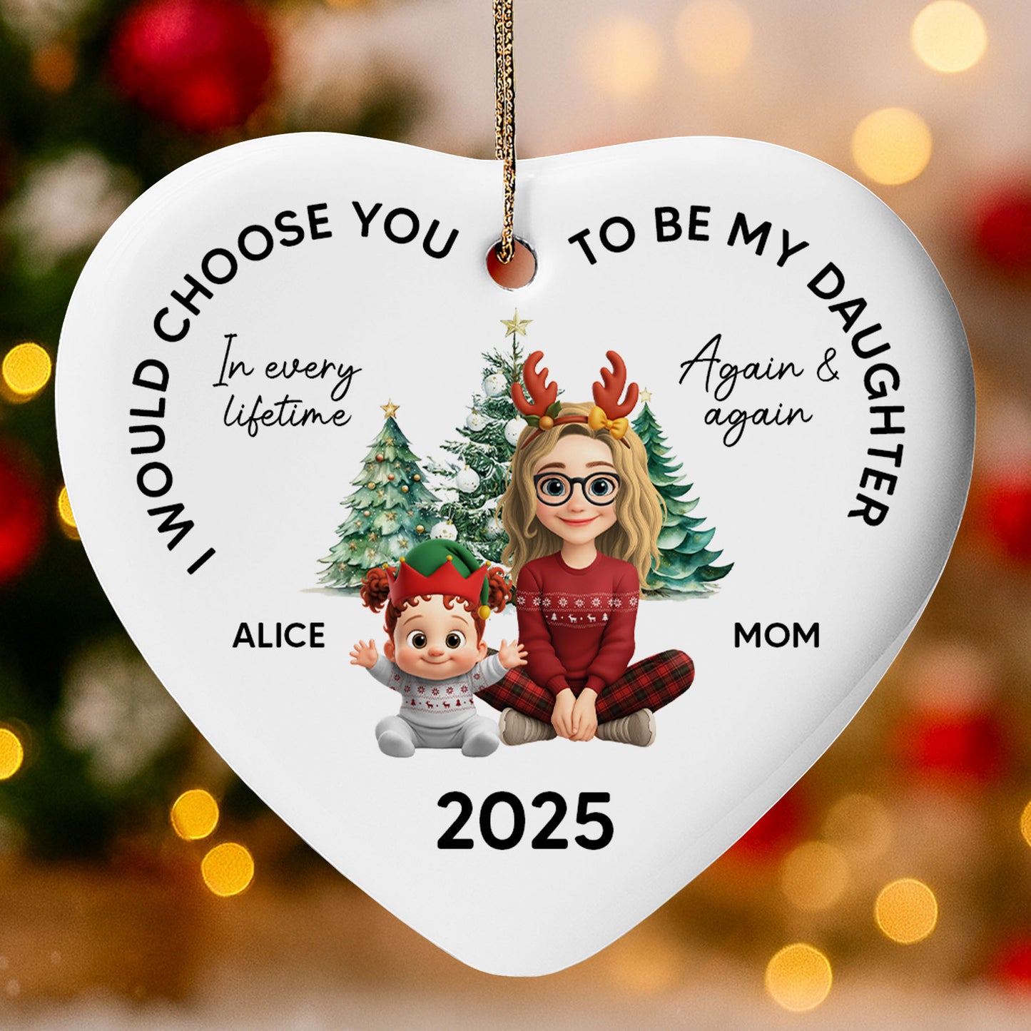 I Would Choose You To Be My Daughter, Christmas Tree And Reindeer Antlers