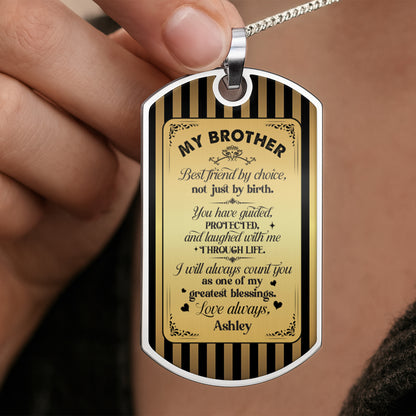 My Brother Best Friend By Choice, Not Just By Birth