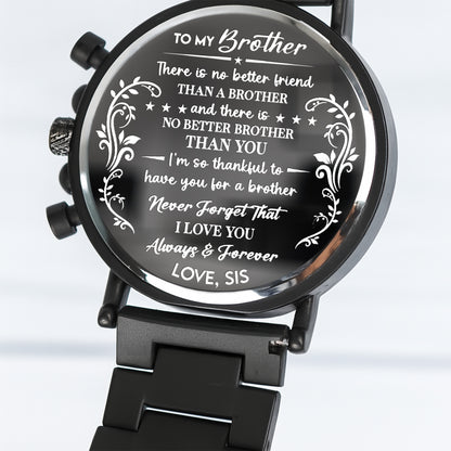 To My Brother, Always & Forever, Love, Sis