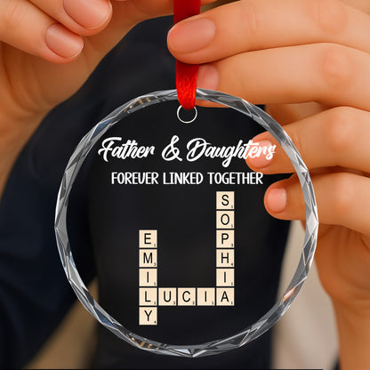 Father & Daughters Forever Linked Together Glass Ornament