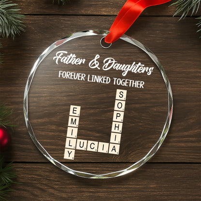 Father & Daughters Forever Linked Together Glass Ornament