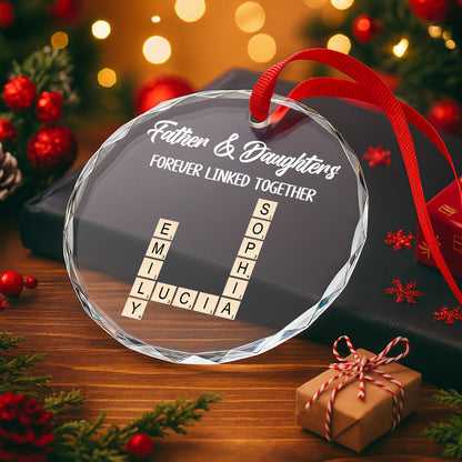 Father & Daughters Forever Linked Together Glass Ornament