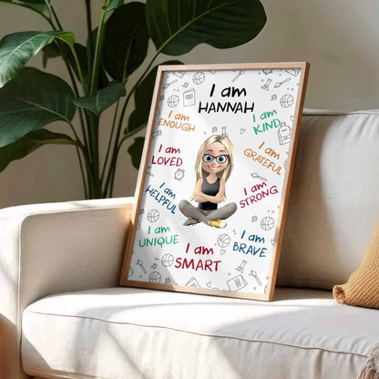 I Am Brave, Strong, Smart, Loved, Affirmation Poster