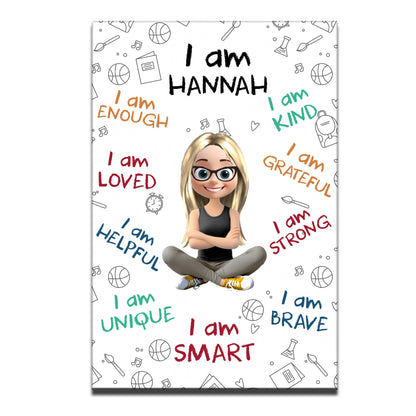 I Am Brave, Strong, Smart, Loved, Affirmation Poster