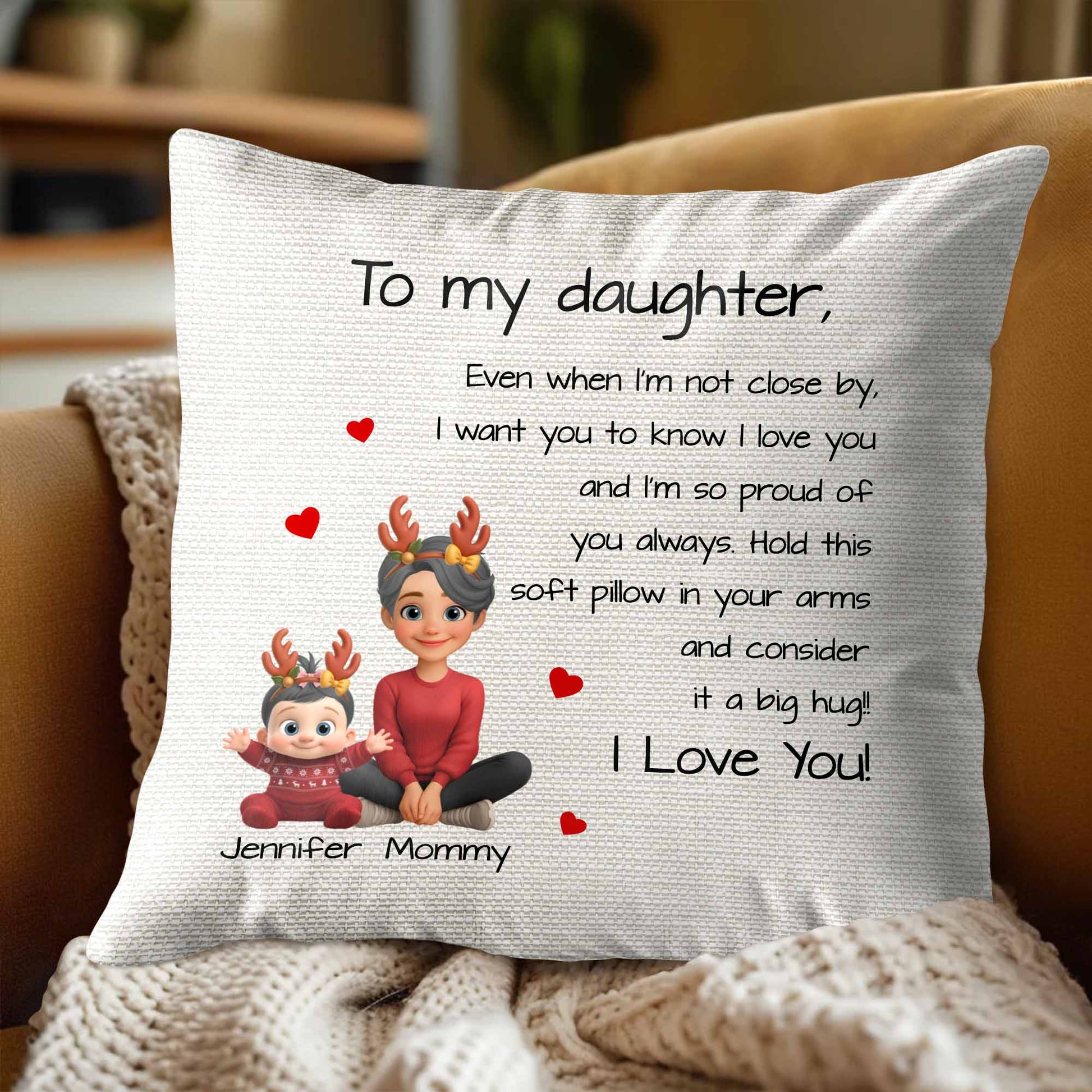 To My Daughter, Hold This Soft Pillow And Consider It A Big Hug