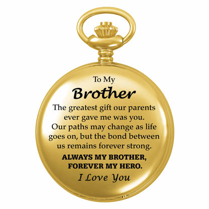 To My Brother, Always My Brother, Forever My Hero - Personalized Custom Pocket Watch - FAM624_GWATCH
