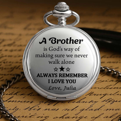 A Brother Is God's Way Of Making Sure We Never Walk Alone