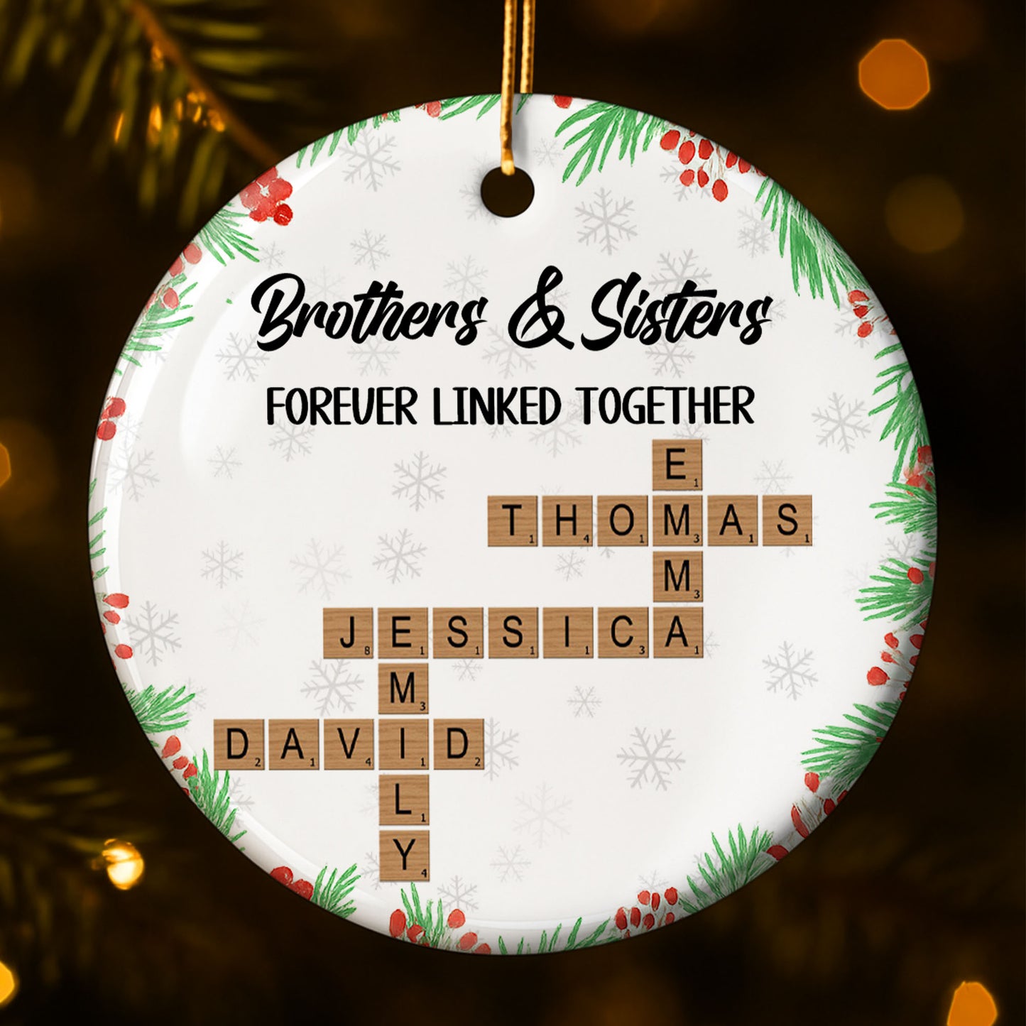 Brothers & Sisters Forever Linked Together, Snowflakes, Scrabble Tiles