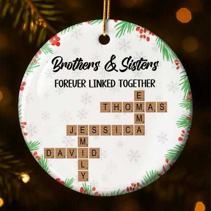 Brothers & Sisters Forever Linked Together, Snowflakes, Scrabble Tiles