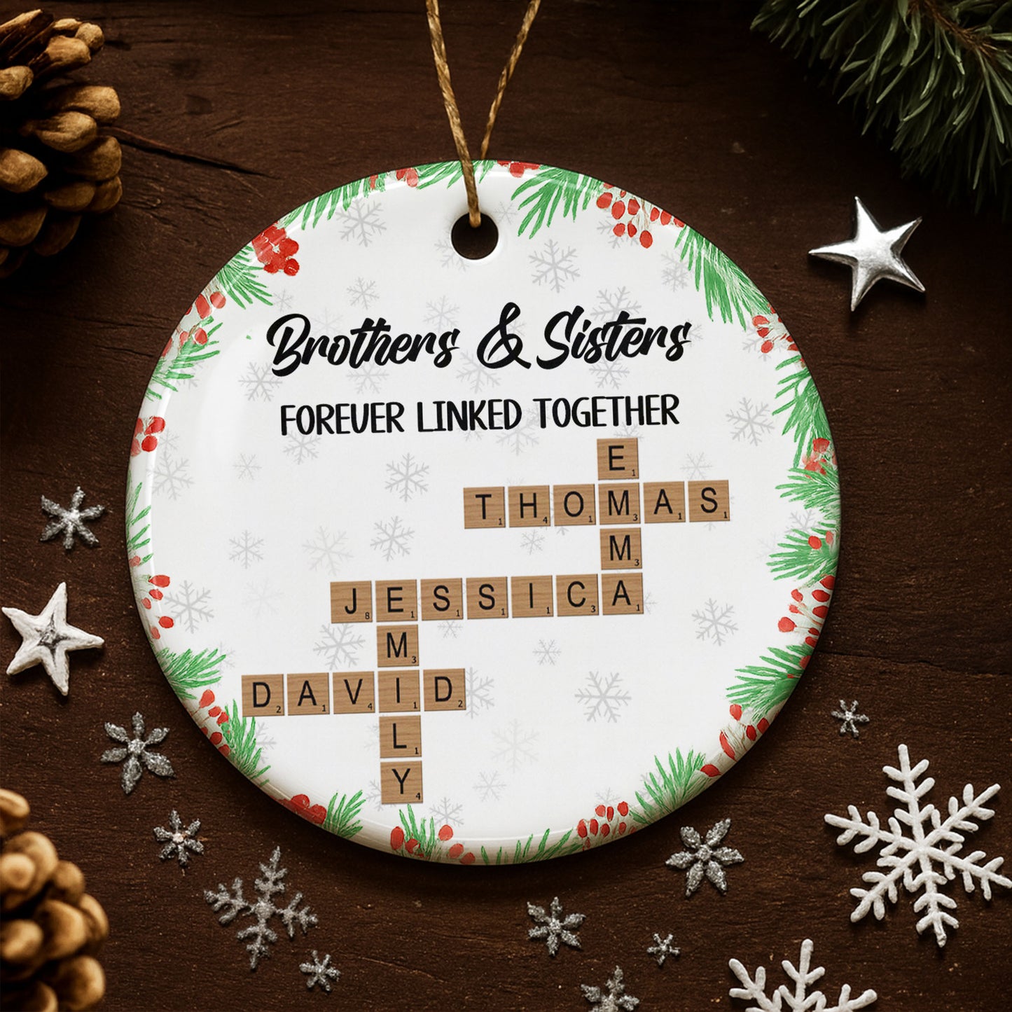 Brothers & Sisters Forever Linked Together, Snowflakes, Scrabble Tiles
