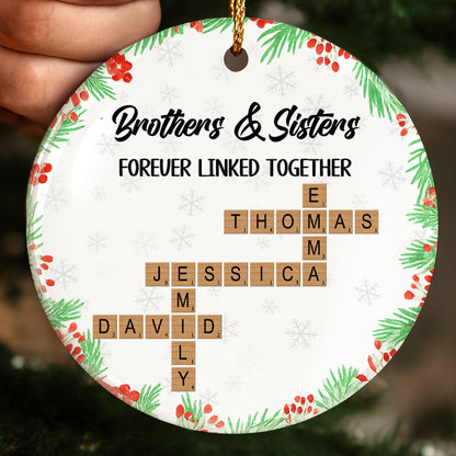 Brothers & Sisters Forever Linked Together, Snowflakes, Scrabble Tiles